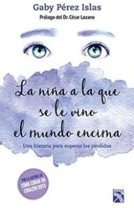 LA NIÑA A LA QUE SE LE VINO EL MUNDO ENCIMA