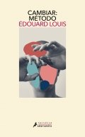 Cambiar: método de Édouard Louis