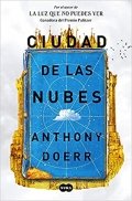 Ciudad de las nubes de Anthony Doerr