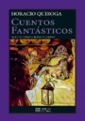 Cuentos fantásticos de Horacio Quiroga
