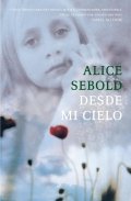 Desde mi cielo de Alice Sebold
