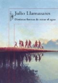 Distintas formas de mirar el agua de Julio Llamazares