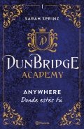 Dunbridge Academy. Anywhere de Sarah Sprinz