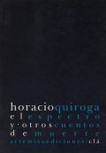 El espectro y otros cuentos de muerte de Horacio Quiroga