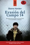 Evasión del Campo 14 de Blaine Harden