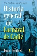 Historia general del Carnaval de Cádiz de David Monthiel
