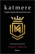 Katmere. La guía secreta del universo Crave de Tracy Wolff