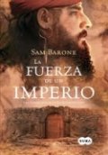 La fuerza de un imperio de Sam Barone