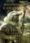 La legión de los inmortales de Massimiliano Colombo