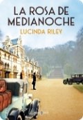 La rosa de medianoche de Lucinda Riley