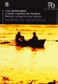 Los desterrados y otros cuentos de Horacio Quiroga