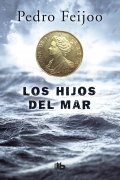 Los hijos del mar de Pedro Feijoo