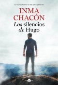Los silencios de Hugo de Inma Chacón