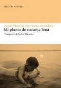 Mi planta de naranja-lima de José Mauro de Vasconcelos
