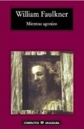 Mientras agonizo de William Faulkner