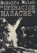 Operación masacre de Rodolfo Walsh