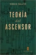 Teoría del ascensor de Sergio Chejfec