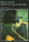 Todo lo que muere de John Connolly