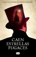 Caen estrellas fugaces de José Gil Romero y Goretti Irisarri