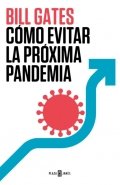 Cómo evitar la próxima pandemia de Bill Gates