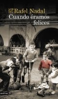 Cuando éramos felices de Rafel Nadal