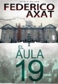 El aula 19 de Federico Axat