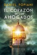 El corazón de los ahogados de Daniel Fopiani