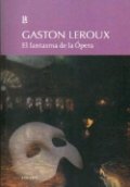 El fantasma de la ópera de Gastón Leroux