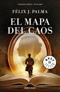 El mapa del caos de Félix J. Palma