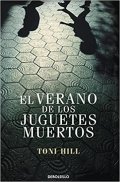 El verano de los juguetes muertos de Toni Hill