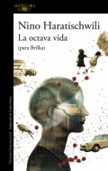 La octava vida (para Brilka) de Nino Haratischwili