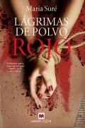 Lágrimas de polvo rojo de María Suré