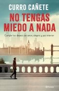 No tengas miedo a nada de Curro Cañete