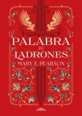 Palabra de ladrones de Mary E. Pearson