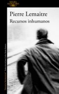Recursos inhumanos de Pierre Lemaitre