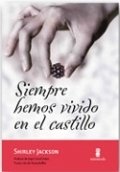 Siempre hemos vivido en el castillo de Shirley Jackson