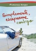 Simplemente, escaparme contigo de Francesco Gungui