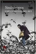 Sinántropos de Carlos Bassas del Rey
