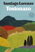 Tostonazo de Santiago Lorenzo