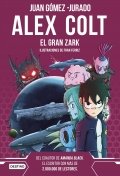 Alex Colt. El gran Zark de Juan Gómez-Jurado