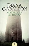 Atrapada en el tiempo de Diana Gabaldon