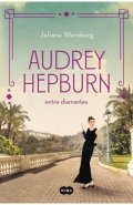 Audrey Hepburn entre diamantes de Juliana Weinberg