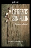 Cerezos sin flor de Reina González Rubio
