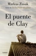 El puente de Clay de Markus Zusak