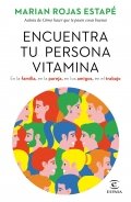 Encuentra tu persona vitamina de Marián Rojas