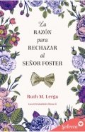 La razón para rechazar al señor Foster de Ruth M. Lerga