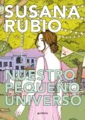 Nuestro pequeño universo de Susana Rubio Girona
