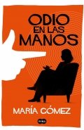 Odio en las manos de María Gómez García de la Banda