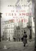 Si a los tres años no he vuelto de Ana R. Cañil