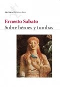 Sobre héroes y tumbas de Ernesto Sabato